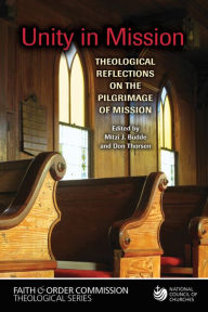 Unity in Mission: Theological Reflections on the Pilgrimage of Mission