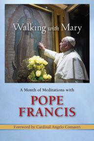 Title: Walking with Mary, Author: Pope Francis