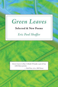 Title: Green Leaves, Author: Eric Paul Shaffer