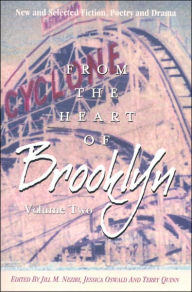 Title: From the Heart of Brooklyn, Volume Two: New and Selected Fiction, Poetry and Drama, Author: Jill M. Neziri