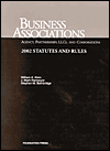Klein,Ramseyer and Bainbridge's Business Associations,Agency,Partnerships,and Corporations: Statutes and Rules (2002 Edition)
