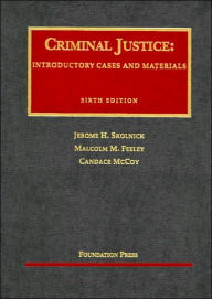 Title: Criminal Justice / Edition 6, Author: Jerome Skolnick