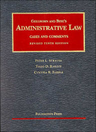 Title: Administrative Law:Cases and Comments / Edition 10, Author: Peter L. Strauss