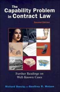 Title: Capability Problem in Contract Law, 2004 / Edition 2, Author: Richard Danzig