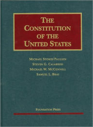 The\Constitution of the United States:Text, Structure, History, and Precedent