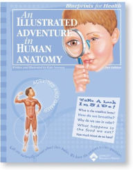 Title: An Illustrated Adventure in Human Anatomy / Edition 2, Author: Anatomical Chart Company