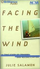 Facing the Wind: The True Story of Tragedy and Reconciliation