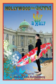 Hollywood to Vienna: A Trip and a Half