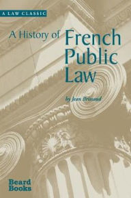 Title: A History of French Public Law, Author: Jean Brissaud