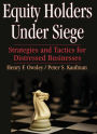 Equity Holders Under Siege: Strategies and Tactics for Distressed Businesses