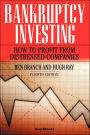 Bankruptcy Investing - How to Profit from Distressed Companies / Edition 4