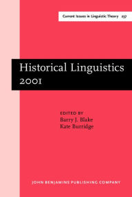 Historical Linguistics 2001: Selected Papers from the 15th International Conference on Historical Linguistics, Melbourne, 13-17 August 2001