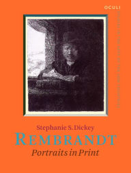 Title: Rembrandt: Portraits in print, Author: Stephanie S. Dickey