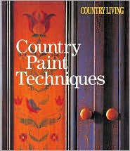 Country Living Country Paint Techniques