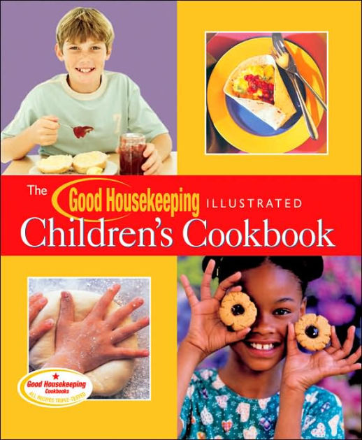 The Good Housekeeping Illustrated Children's Cookbook by Marianne