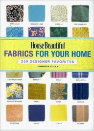 Title: Fabrics for Your Home: 340 Designer Favorites, Author: Jennifer Boles