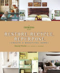 Alternative view 1 of Restore. Recycle. Repurpose.: Create a Beautiful Home