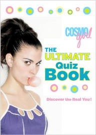 CosmoGIRL The Ultimate Quiz Book: Discover the Real You!