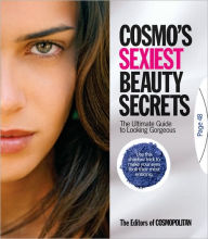 Cosmo's Sexiest Beauty Secrets: The Ultimate Guide to Looking Gorgeous