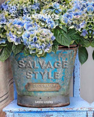 Title: Country Living Salvage Style: Decorate with Vintage Finds, Author: Leslie Linsley