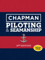Chapman Piloting & Seamanship 67th Edition / Edition 67