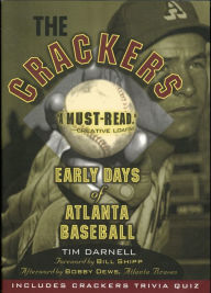 Title: The Crackers: Early Days of Atlanta Baseball, Author: Tim Darnell