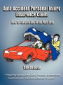 Auto Accident Personal Injury Insurance Claim: How to Evaluate and Settle Your Loss