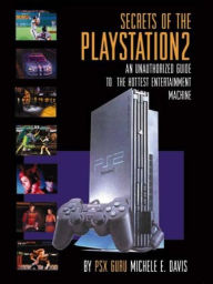 Title: The Secrets of Play Station 2, Author: Michele Davis