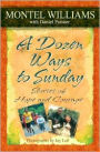 A Dozen Ways to Sunday: Stories of Hope and Courage
