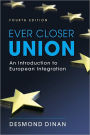 Ever Closer Union: An Introduction to European Integration / Edition 4