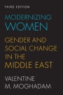 Modernizing Women: Gender and Social Change in the Middle East