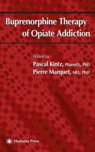 Title: Buprenorphine Therapy of Opiate Addiction, Author: Pascal Kintz