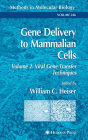 Gene Delivery to Mammalian Cells: Volume 2: Viral Gene Transfer Techniques