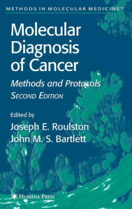Title: Molecular Diagnosis of Cancer: Methods and Protocols / Edition 2, Author: Joseph E. Roulston