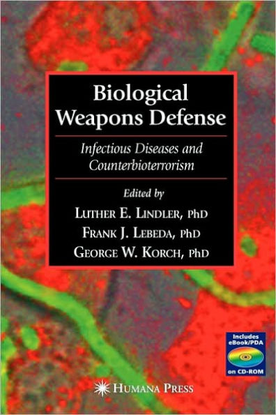 Biological Weapons Defense: Infectious Disease and Counterbioterrorism / Edition 1