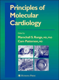Principles of Molecular Cardiology / Edition 1