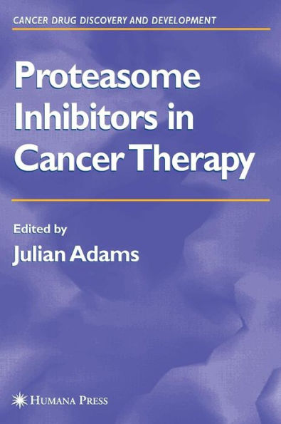 Proteasome Inhibitors in Cancer Therapy