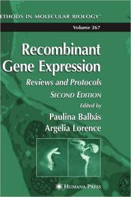 Title: Recombinant Gene Expression: Reviews and Protocols / Edition 2, Author: Paulina Balbas