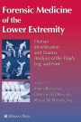 Forensic Medicine of the Lower Extremity / Edition 1