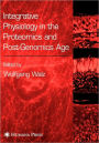 Integrative Physiology in the Proteomics and Post-Genomics Age / Edition 1