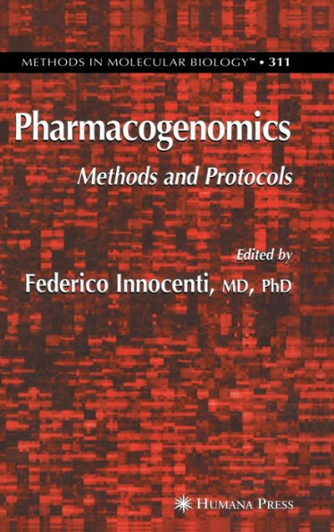 Pharmacogenomics: Methods and Protocols / Edition 1