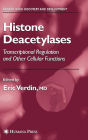 Histone Deacetylases: Transcriptional Regulation and Other Cellular Functions