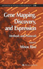 Gene Mapping, Discovery, and Expression: Methods and Protocols
