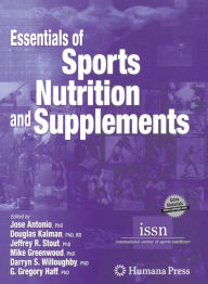 Title: Essentials of Sports Nutrition and Supplements / Edition 1, Author: Jose Antonio