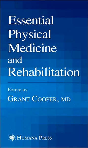 Essential Physical Medicine And Rehabilitation / Edition 1 By Grant ...