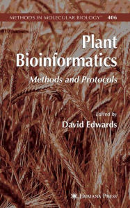 Title: Plant Bioinformatics: Methods and Protocols / Edition 1, Author: David Edwards