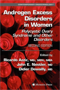 Title: Androgen Excess Disorders in Women / Edition 1, Author: Ricardo Azziz