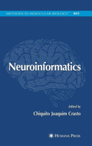 Title: Neuroinformatics / Edition 1, Author: Chiquito J. Crasto