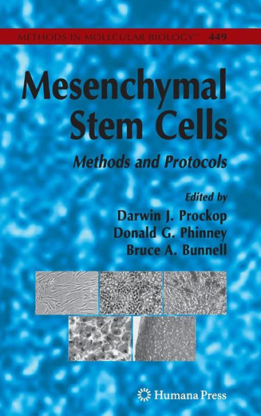 Mesenchymal Stem Cells: Methods and Protocols / Edition 1