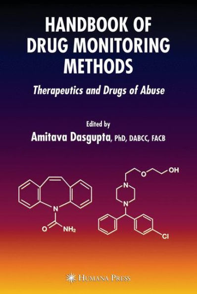 Handbook of Drug Monitoring Methods: Therapeutics and Drugs of Abuse